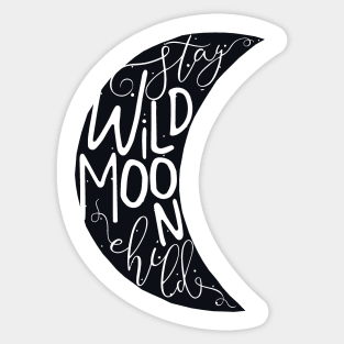 Stay Wild Moon Child Sticker